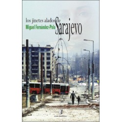 Los jinetes alados de Sarajevo