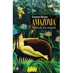Amazonia. Historia de otra...